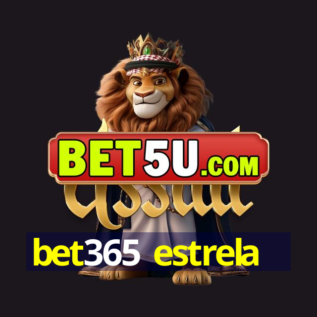 bet365 estrela